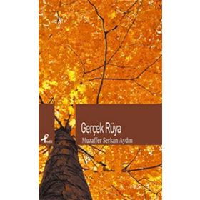 GERÇEK RÜYA - MUZAFFER SERKAN AYDIN