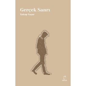 Gerçek Sanrı - Yakup Yaşar