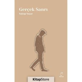 Gerçek Sanrı - Yakup Yaşar