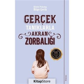 Gerçek Tanıklarla Akran Zorbalığı - Bilge Çevik