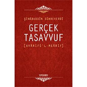 Gerçek Tasavvuf Avarifü'l Mearif - Avarifü'l Mearifi