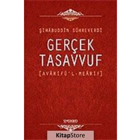 Gerçek Tasavvuf Avarifü'l Mearif - Avarifü'l Mearifi