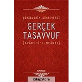 Gerçek Tasavvuf Avarifü'l Mearif - Avarifü'l Mearifi