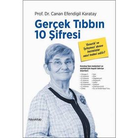Gerçek Tıbbın 10 Şifresi - M Canan Efendigil Karatay
