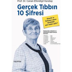 Gerçek Tıbbın 10 Şifresi - M Canan Efendigil Karatay