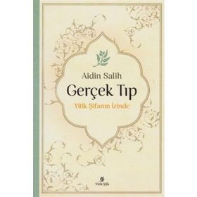 Gerçek Tıp/Yitik Şifa Yayıncılık