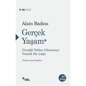 Gerçek Yaşam - Alain Badiou