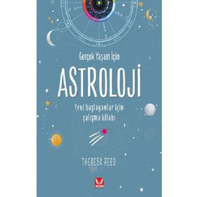 Gerçek Yaşam İçin Astroloji - Theresa Reed