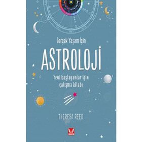 Gerçek Yaşam İçin Astroloji - Theresa Reed