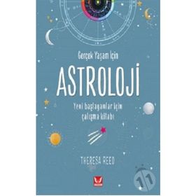 Gerçek Yaşam İçin Astroloji - Theresa Reed