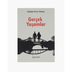 Gerçek Yaşamlar - Melahat Erten Tekeşin