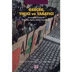 Gerçek, Yıkıcı ve Yaratıcı - kollektif