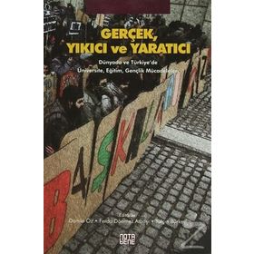 Gerçek, Yıkıcı ve Yaratıcı - kollektif