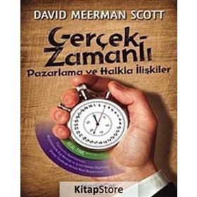 Gerçek-Zamanlı Pazarlama ve Halkla İlişkiler - david meerman scot