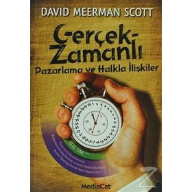 Gerçek-Zamanlı Pazarlama ve Halkla İlişkiler - david meerman scot