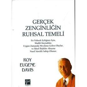 Gerçek Zenginliğin Ruhsal Temeli - Roy Eugene Davis