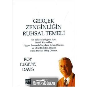 Gerçek Zenginliğin Ruhsal Temeli - Roy Eugene Davis