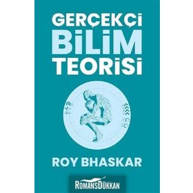 Gerçekçi Bilim Teorisi - Roy Bhaskar