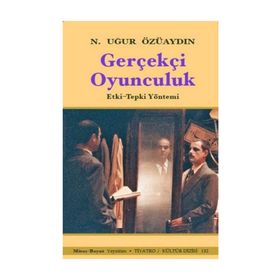 Gerçekçi Oyunculuk - Nazım Uğur Özüaydın