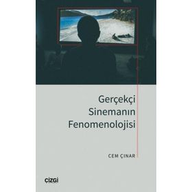 Gerçekçi Sinemanın Fenomenolojisi Kitap