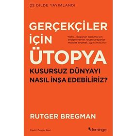 Gerçekçiler İçin Ütopya - Rutger Bregman