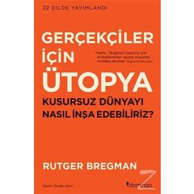 Gerçekçiler İçin Ütopya - Rutger Bregman