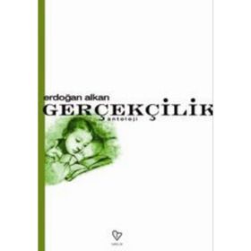GERÇEKÇİLİK - ERDOĞAN ALKAN