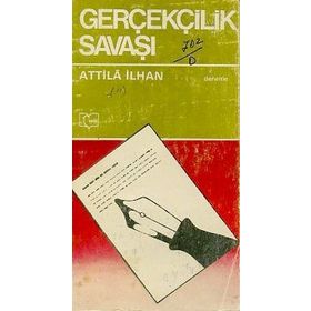 GERÇEKÇİLİK SAVAŞI - ATTILÂ İLHAN