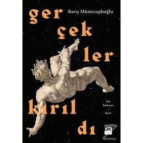 Gerçekler Kırıldı - Barış Müstecaplıoğlu