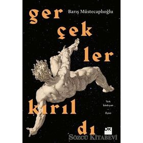 Gerçekler Kırıldı - Barış Müstecaplıoğlu