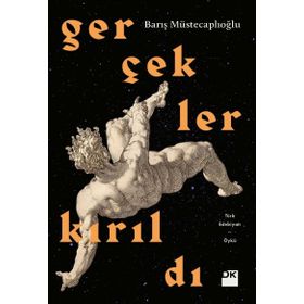 Gerçekler Kırıldı - Barış Müstecaplıoğlu