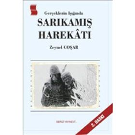 Gerçeklerin Işığında Sarıkamış Harekatı - Zeynel Coşar