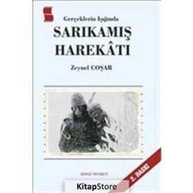 Gerçeklerin Işığında Sarıkamış Harekatı - Zeynel Coşar