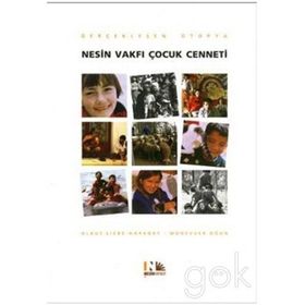 GERÇEKLEŞEN ÜTOPYA NESIN VAKFI ÇOCUK CENNETI - MÜNEVVER OĞAN