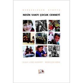 GERÇEKLEŞEN ÜTOPYA NESIN VAKFI ÇOCUK CENNETI - MÜNEVVER OĞAN
