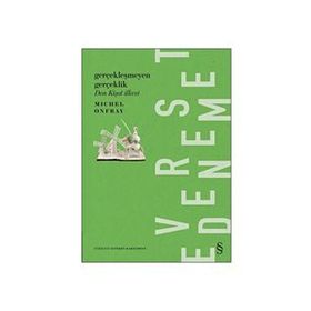 Gerçekleşmeyen Gerçeklik - Michel Onfray