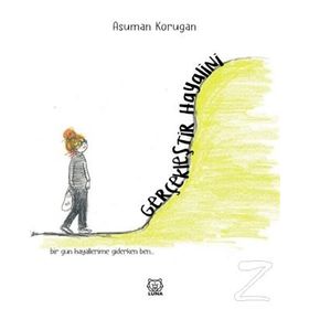 Gerçekleştir Hayalini - Asuman Korugan