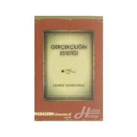 Gerçekliğin Estetiği - Cengiz Gündoğdu