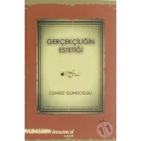 Gerçekliğin Estetiği - Cengiz Gündoğdu