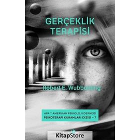 Gerçeklik Terapisi - Robert E. Wubbolding