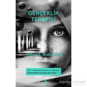 Gerçeklik Terapisi - Robert E. Wubbolding