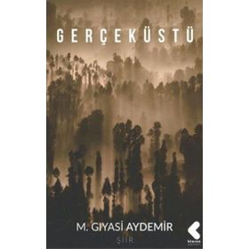 Gerçeküstü - M. Gıyasi Aydemir