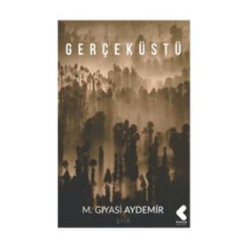 Gerçeküstü - M. Gıyasi Aydemir