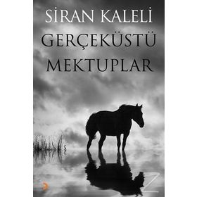 Gerçeküstü Mektuplar - Siran Kaleli