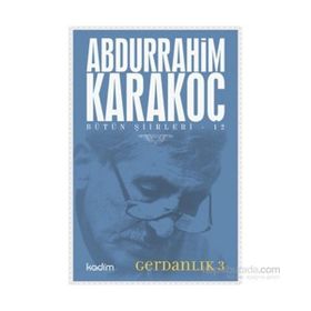 GERDANLIK 3 - ABDURRAHIM KARAKOÇ