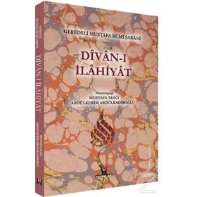 GEREDELI MUSTAFA RUMI ŞABANI DIVAN-I İLAHIYAT - ABDÜLKERIM ABDÜLKERIMOĞLU;MUSTAFA TATCI