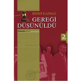 Gereği Düşünüldü - Remzi Kazmaz