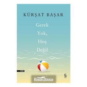 Gerek Yok Hoş Değil - Kürşat Başar