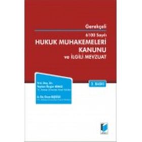 GEREKÇELİ 6100 SAYILI HUKUK MUHAKEMELERI KANUNU VE İLGİLİ MEVZUAT - TAYLAN ÖZGÜR KIRAZ