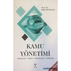 GEREKÇELİ - AÇIKLAMALI VE İKİNCİL MEVZUAT İLAVELI 5018 SAYILI KAMU MALI YÖNETİMİ VE KONTROL KANUNU - ERDOĞAN DEDEOĞLU